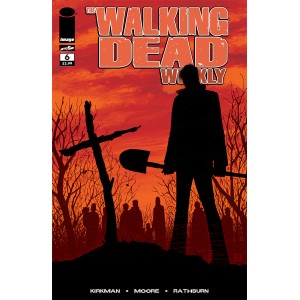 THE WALKING DEAD WEEKLY 6.