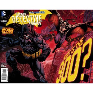 BATMAN DETECTIVE COMICS 19. DC RELAUNCH (NEW 52). Mystery of the 900! 