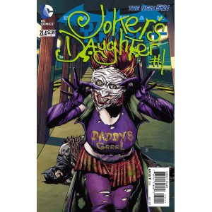BATMAN THE DARK KNIGHT 23-4 - THE JOKER'S DAUGHTER. COVER 3D. FIRST PRINT.