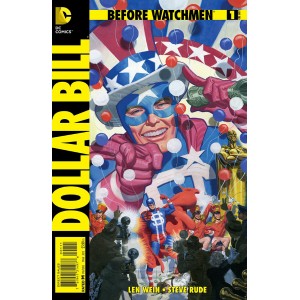 BEFORE WATCHMEN DOLLAR BILL 1. DC COMICS.