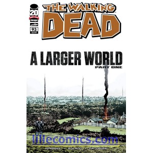 THE WALKING DEAD 93. A LARGER WORLD.