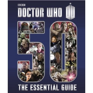 DOCTOR WHO THE ESSENTIAL GUIDE 50 YEARS. HC.