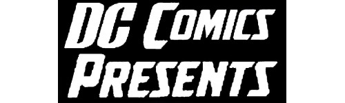 DC COMICS PRESENTS